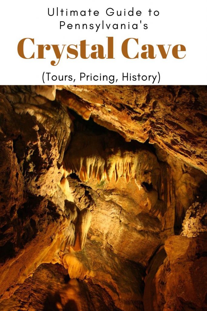 Ultimate Guide to Crystal Cave, Pennsylvania (Tours, Pricing, History, Map)