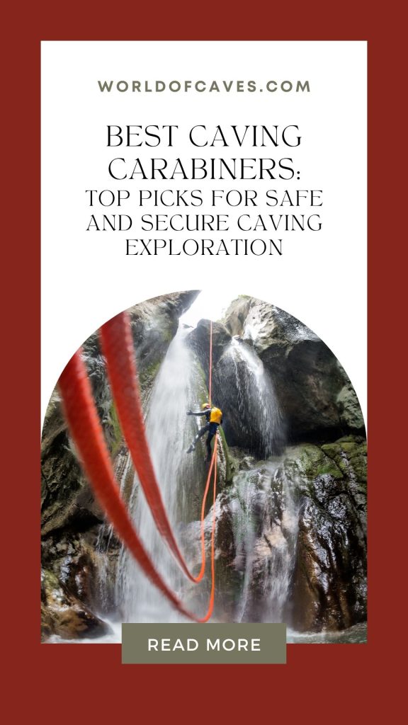 Best Caving Carabiner: Top Picks for Safe and Secure Caving Exploration
